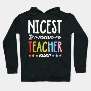 Nicest Mean Teacher Ever Hoodie